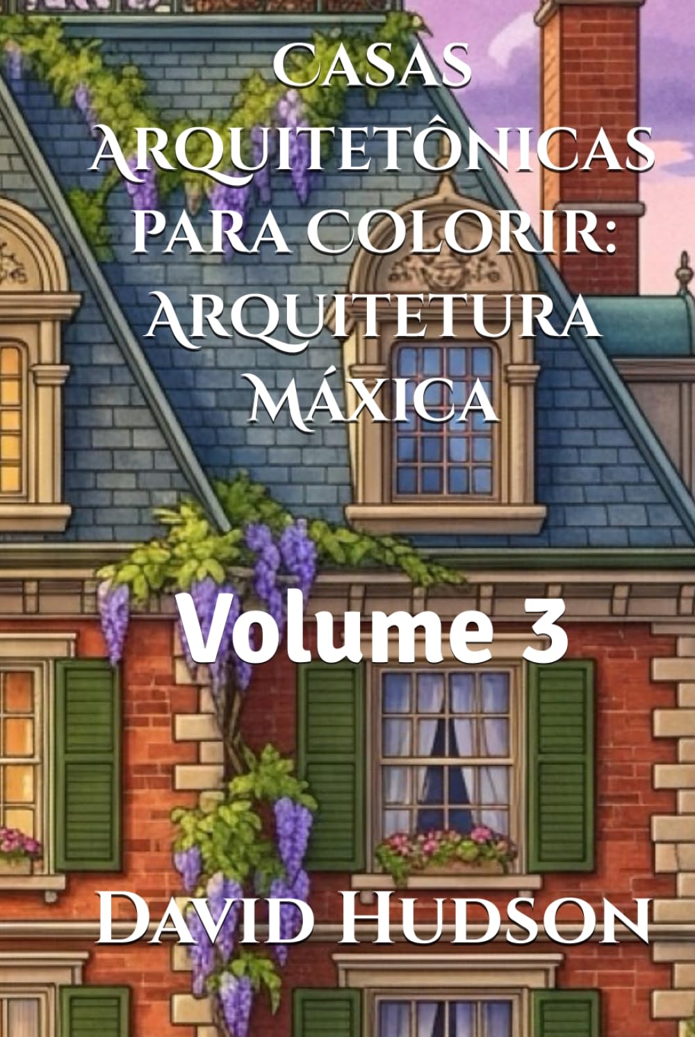 Livre de coloriage architecture pour adultes Casas Arquitetônicas Volume 3