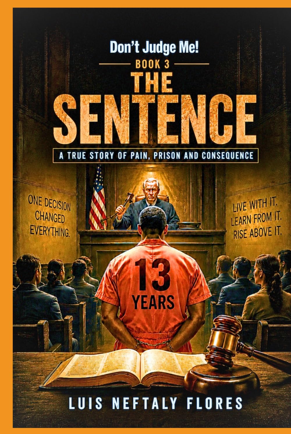 Don't Judge Me! Book 3: The Sentence