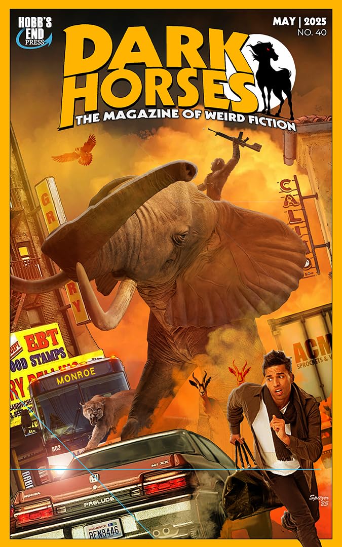 Cover of Dark Horses: The Magazine of Weird Fiction, May 2025