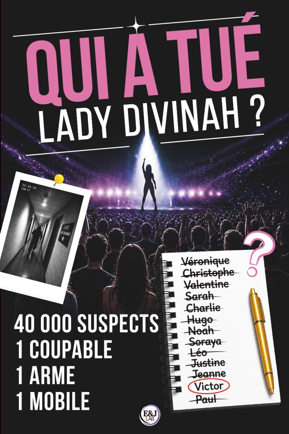 Qui a tué Lady Divinah ?: Livre-jeu d'enquête criminelle. 1 meurtre, 40 000 suspects, 17 indices. Écartez les innocents un par un et trouvez le seul coupable !