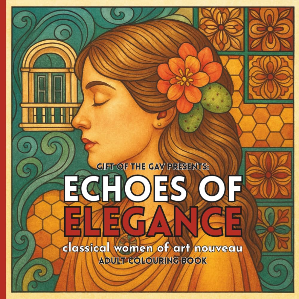 Echoes of Elegance: Classical Women of Art Nouveau - Adult Colouring Book