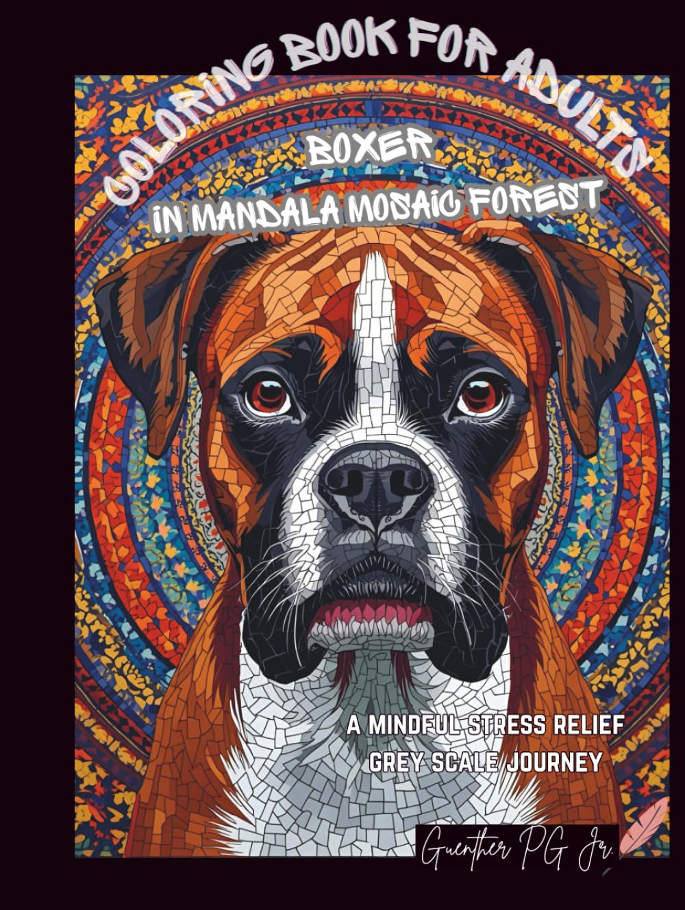 Boxer in mandala mosaic forest: A mindful stress relief grey scale journey
