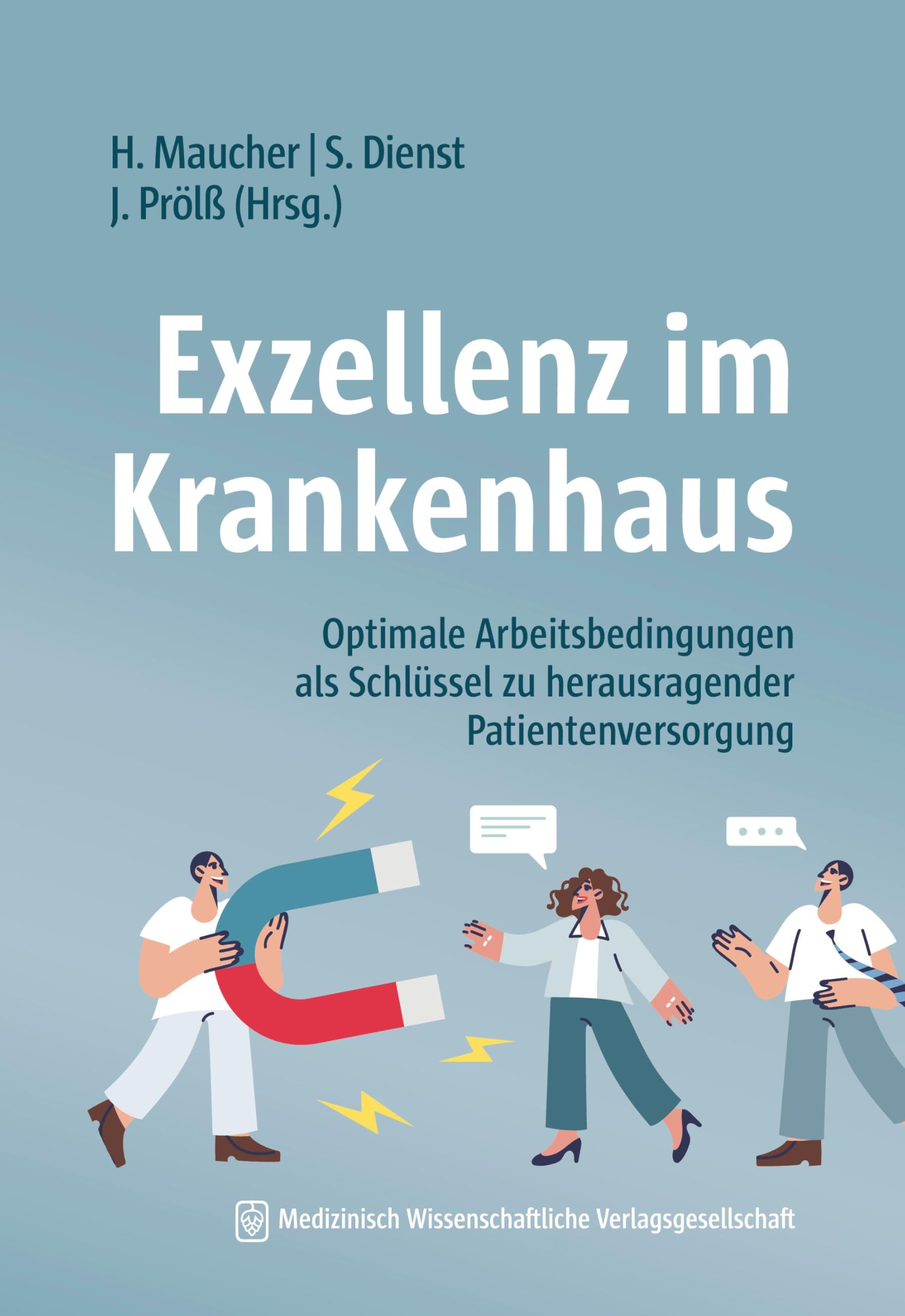 Exzellenz im Krankenhaus: Optimale Arbeitsbedingungen als Schlüssel zu herausragender Patientenversorgung