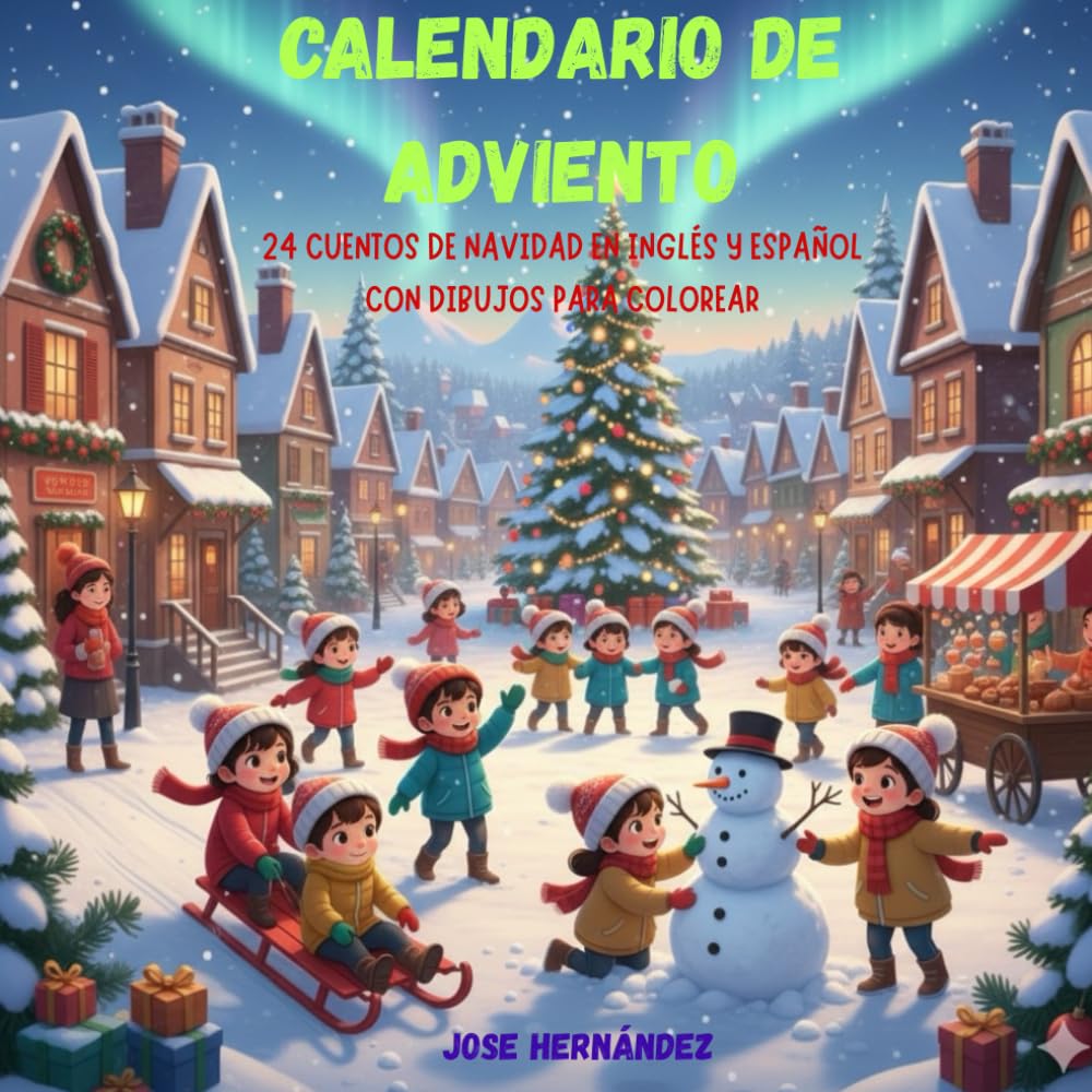 CALENDARIO DE ADVIENTO: 24 CUENTOS DE NAVIDAD EN INGLÉS Y ESPAÑOL CON DIBUJOS PARA COLOREAR
