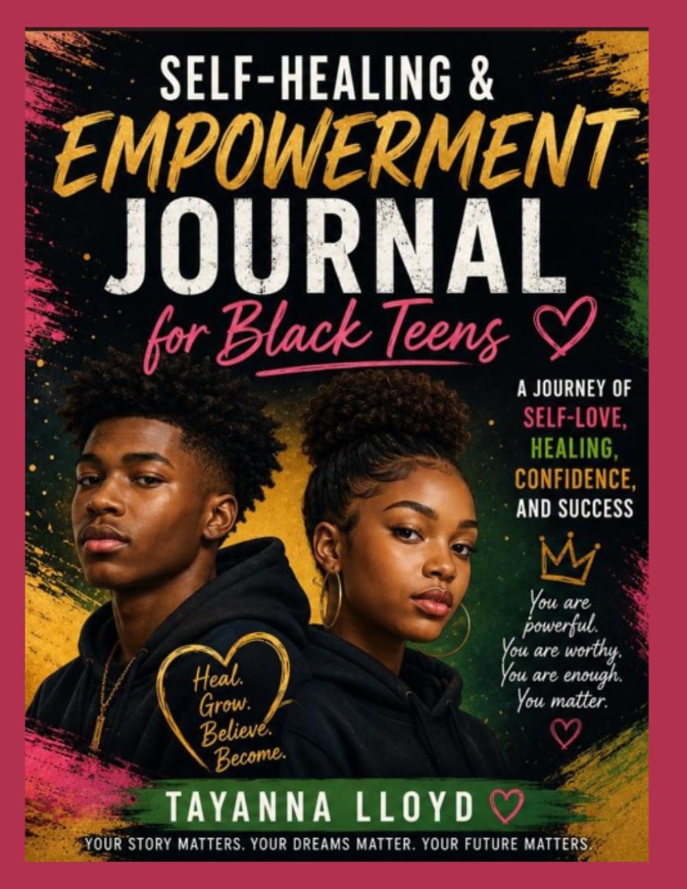 SELF-HEALING & EMPOWERMENT JOURNAL FOR BLACK TEENS