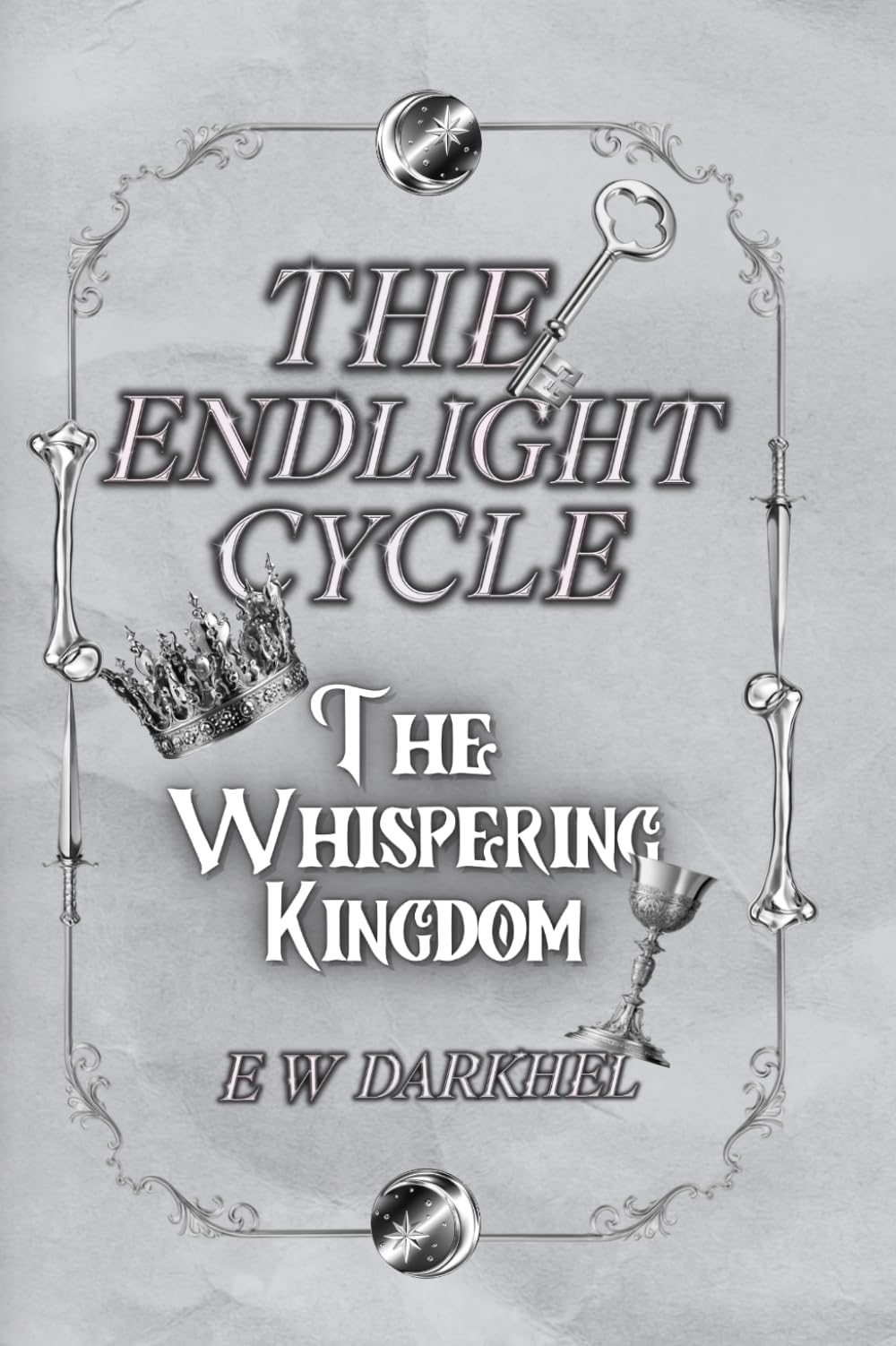Special Edition: The Whispering Kingdom: The Endlight Cycle - Book I (SAGA SORS, Volume 8)