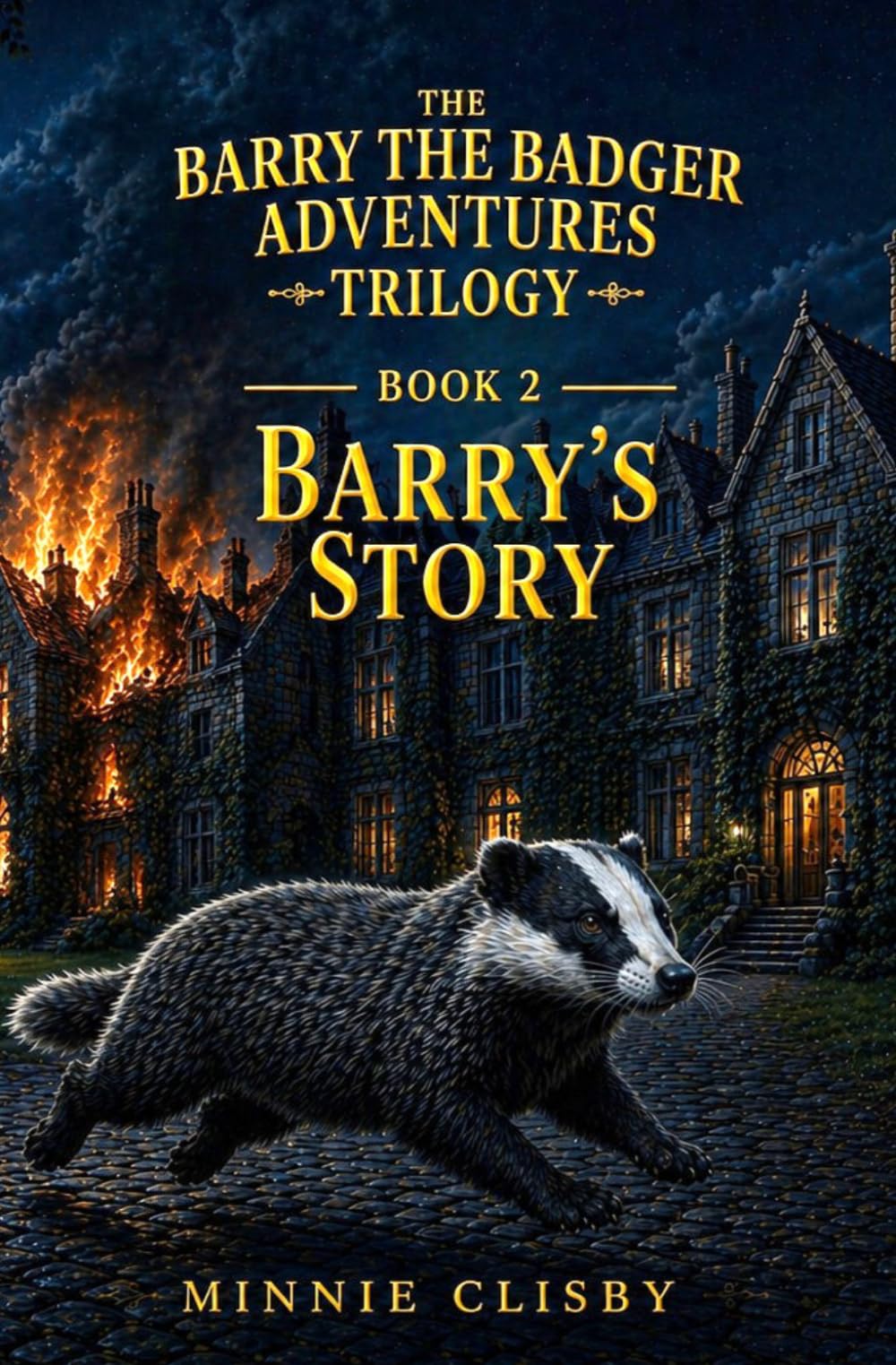 Barry's Story: 2 (The Barry the Badger Adventures)
