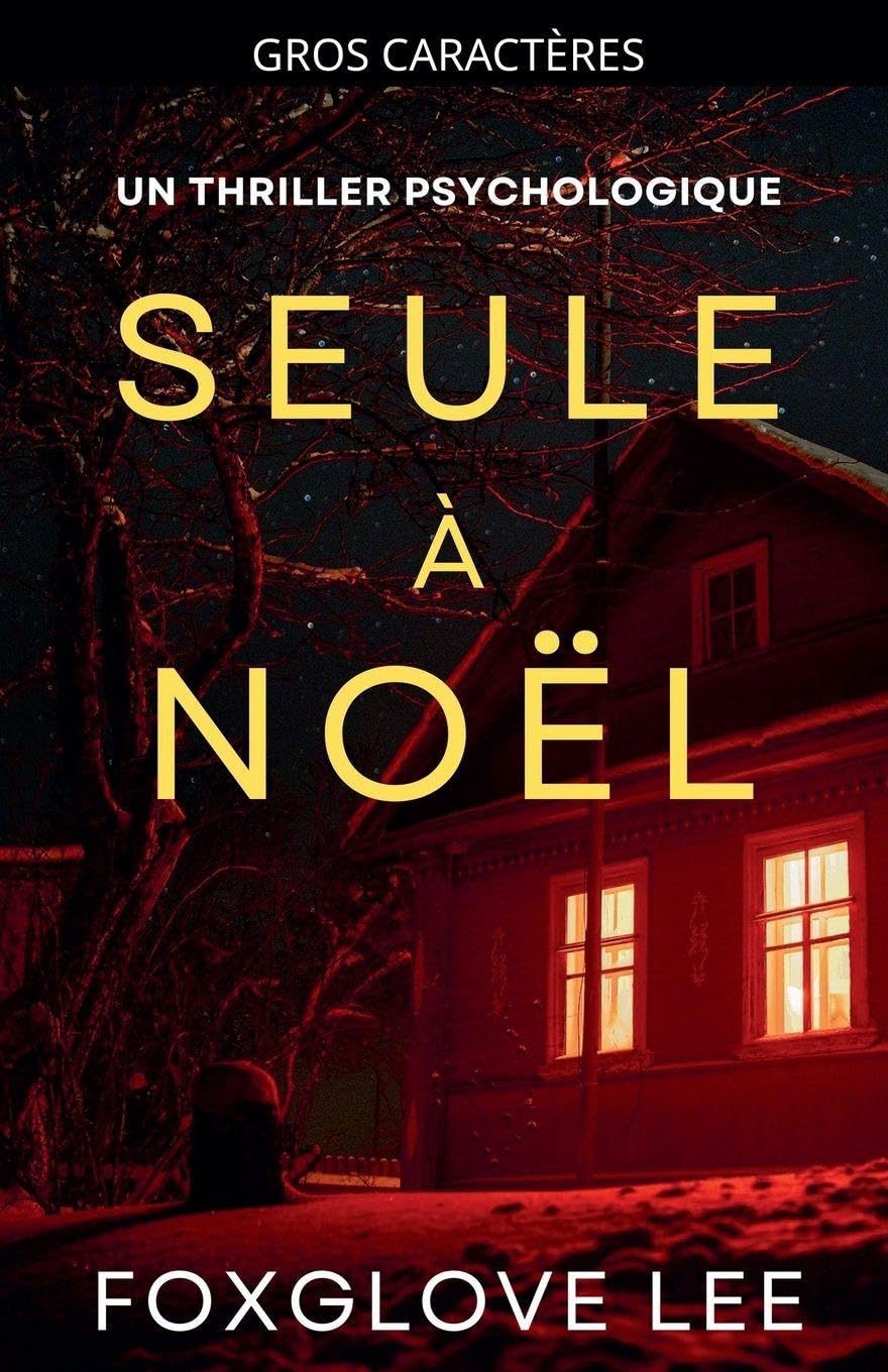Seule à Noël: un thriller psychologique