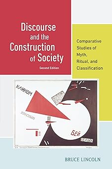 Discourse and the Construction of Society: Comparative Studies of Myth, Ritual, and Classification-Wow! eBook