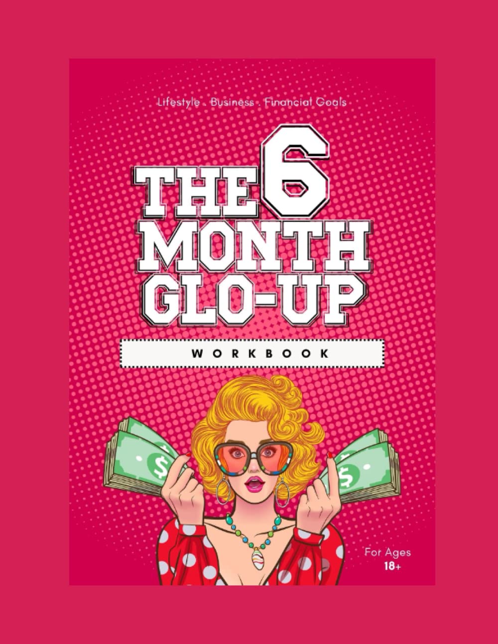 The 6 Month Glo-Up Workbook