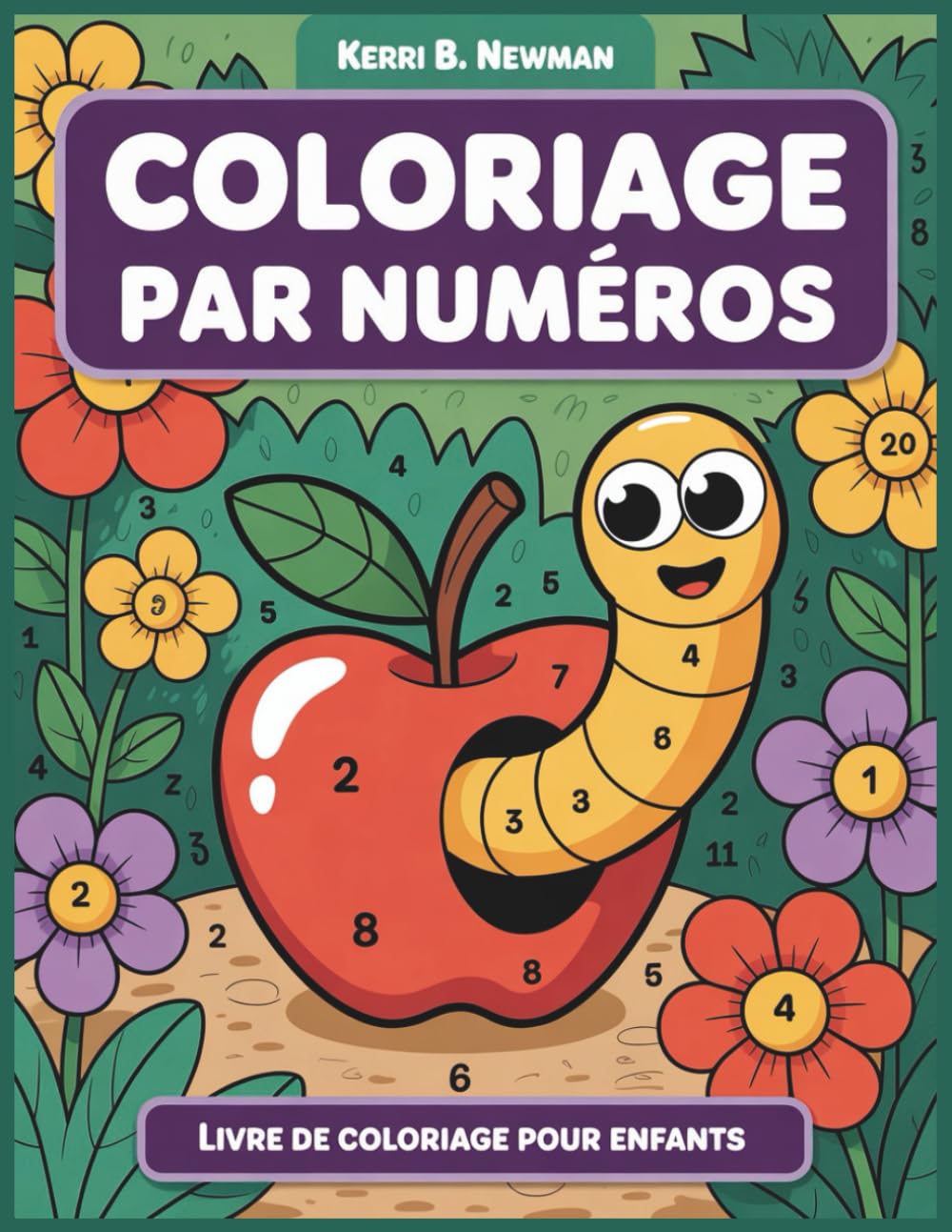 Coloriage par numéros Livre de coloriage pour enfants: Un livre de coloriage amusant par numéros pour enfants de 4 à 8 ans