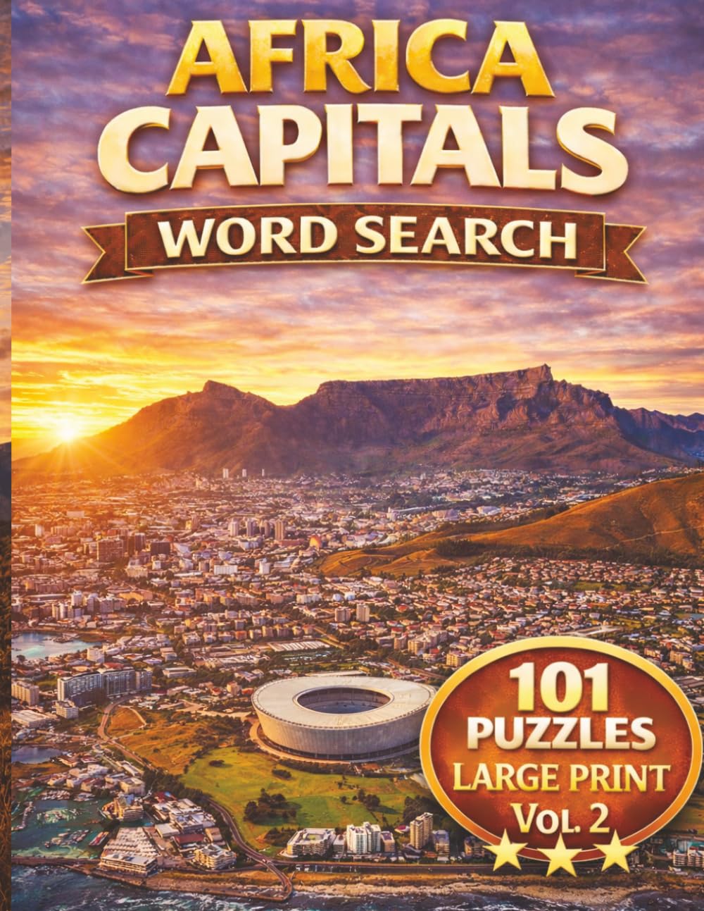 Africa Capitals Word Search: 101 Large Print Puzzles Featuring African Capital Cities | Fun, Educational Brain Games for Adults, Seniors & Travel Lovers (The African Word Search Collection)