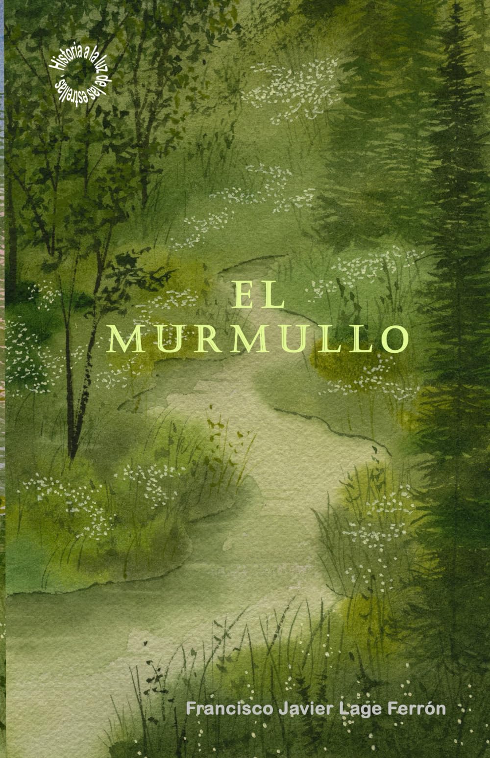 EL MURMULLO (HISTORIAS A LA LUZ DE LAS ESTRELLAS)