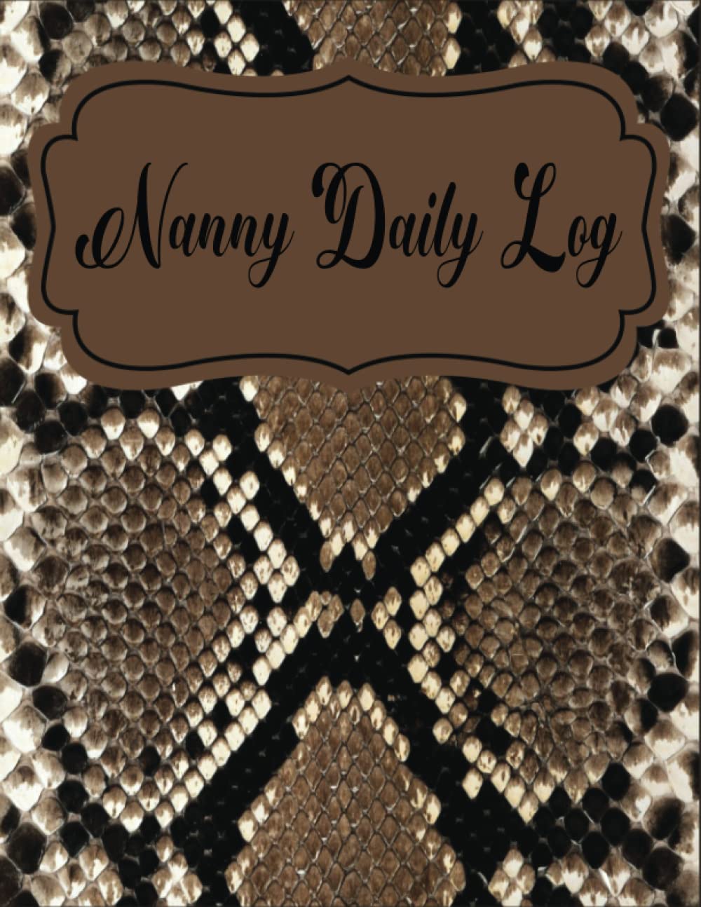 Nanny Daily Log: Daily Routine Tracker Journal. All-In-One Daily Routine Nanny Organizer Tracker for Babies & Toddlers. Track and Keep Record of Baby Feed, Sleep, Diaper Changes, Activities & Notes.