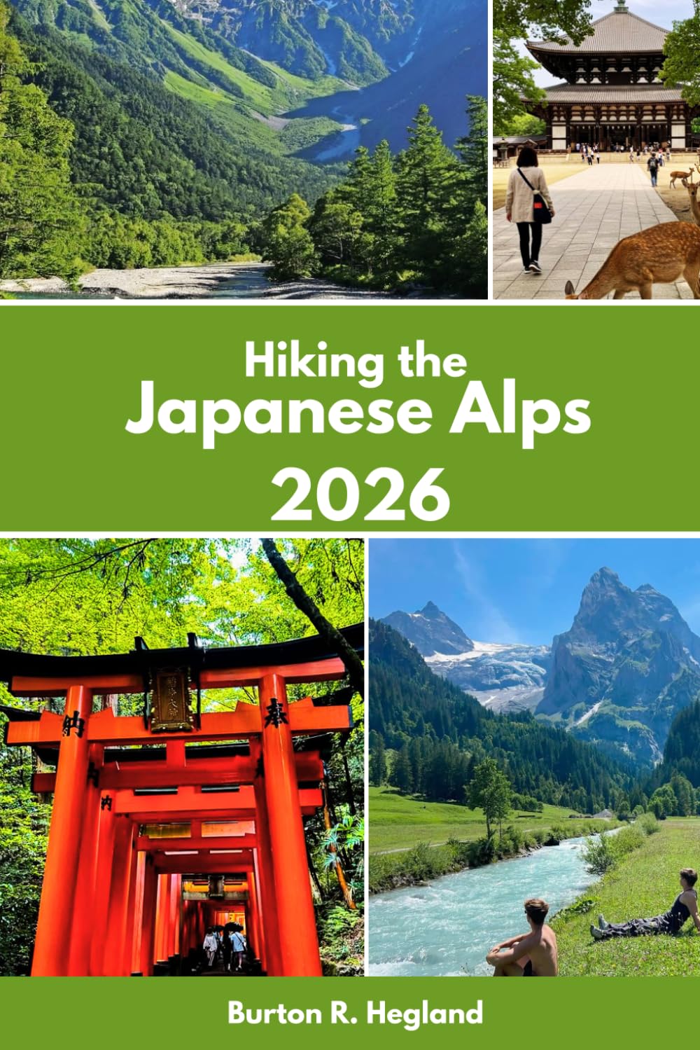 Hiking the Japanese Alps 2026: Trails, Culture, and Adventure in Japan’s Majestic Mountains