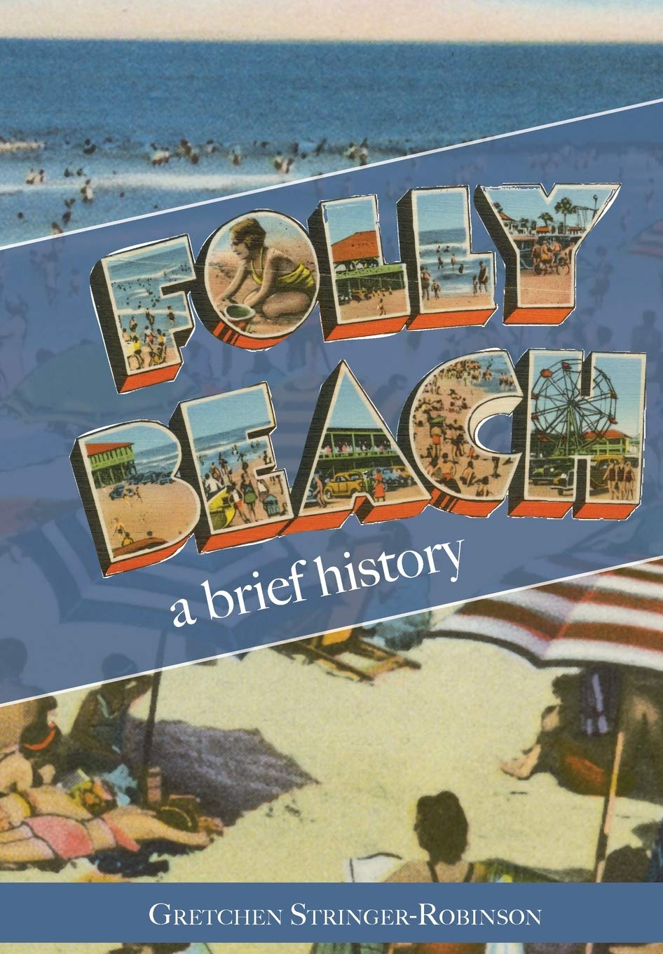 Folly Beach:: A Brief History