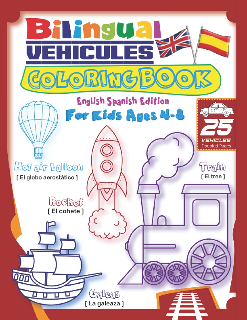 English Spanish Bilingual Cars, Trains & Things That Go Coloring Book