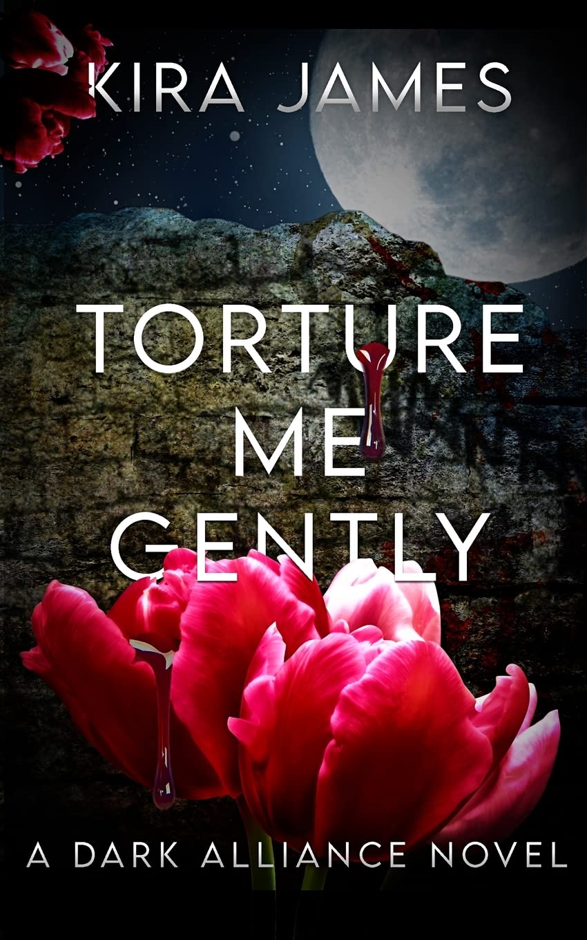 Torture Me Gently: 2 (Dark Alliance)
