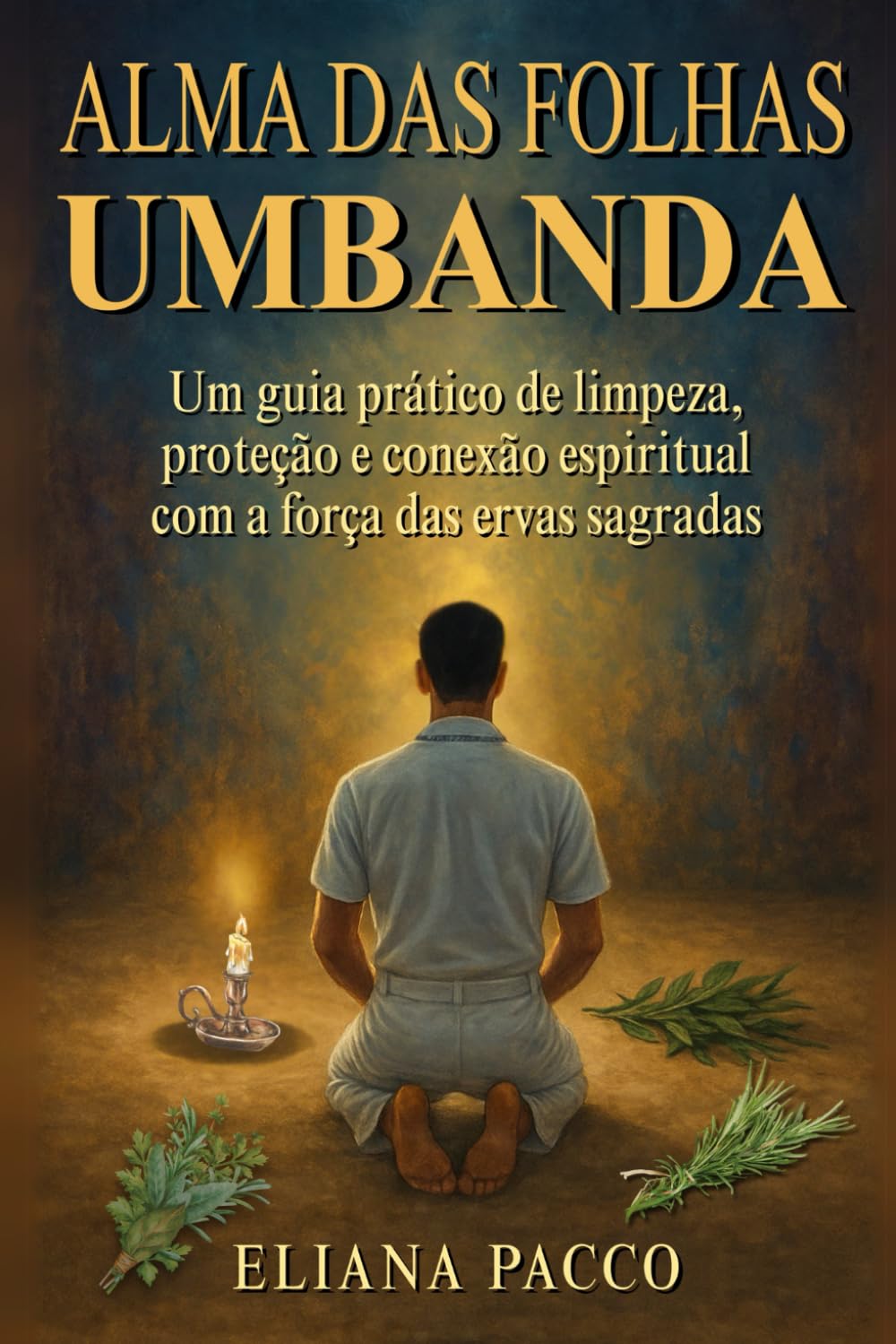 A Alma das Folhas na Umbanda: Banhos de Ervas