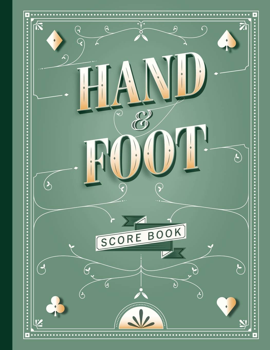 Hand and Foot Score Book: Scoring notepad to Keep record of your Card Games