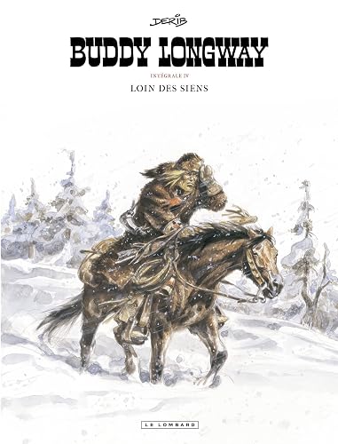 Buddy Longway, tome 4 : Loin des siens