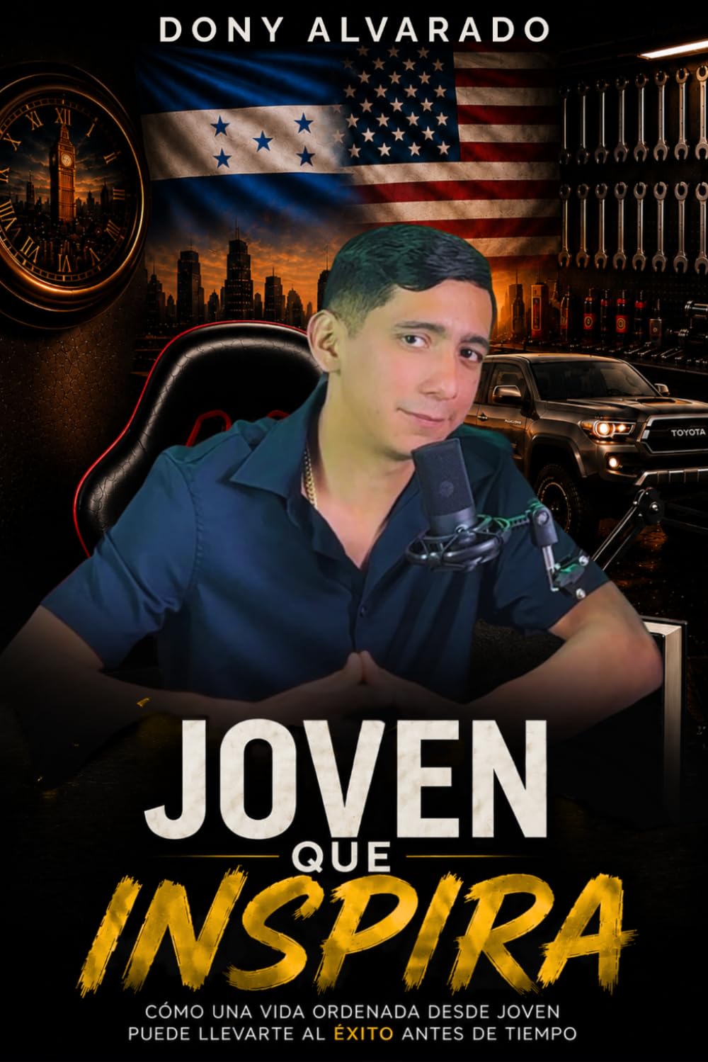 JOVEN QUE INSPIRA: Cómo una vida ordenada desde joven puede llevarte al éxito antes de tiempo (Spanish Edition)