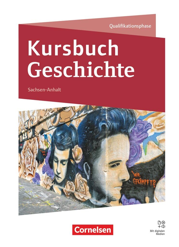 Kursbuch Geschichte - Sachsen-Anhalt - Ausgabe 2026 - 11./12. Schuljahr: Schulbuch - Mit digitalen Medien