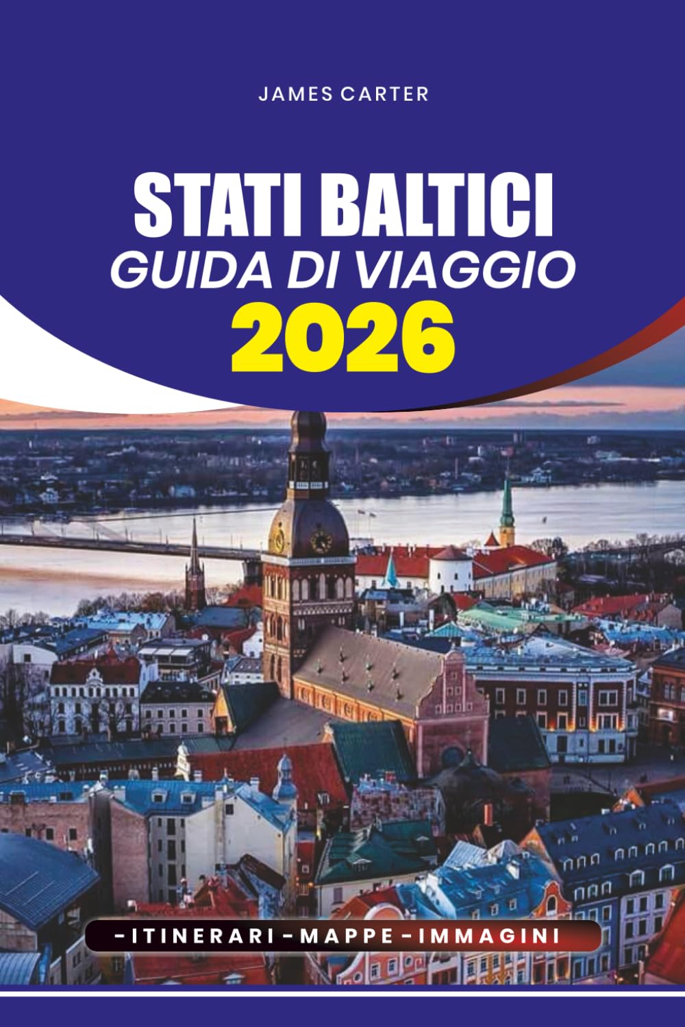 STATI BALTICI GUIDA DI VIAGGIO 2026: Gemme nascoste, attrazioni imperdibili ed esperienze locali in Estonia, Lettonia e Lituania