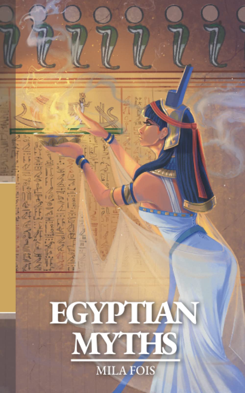 Egyptian Myths (Meet Myths: mythological collection)