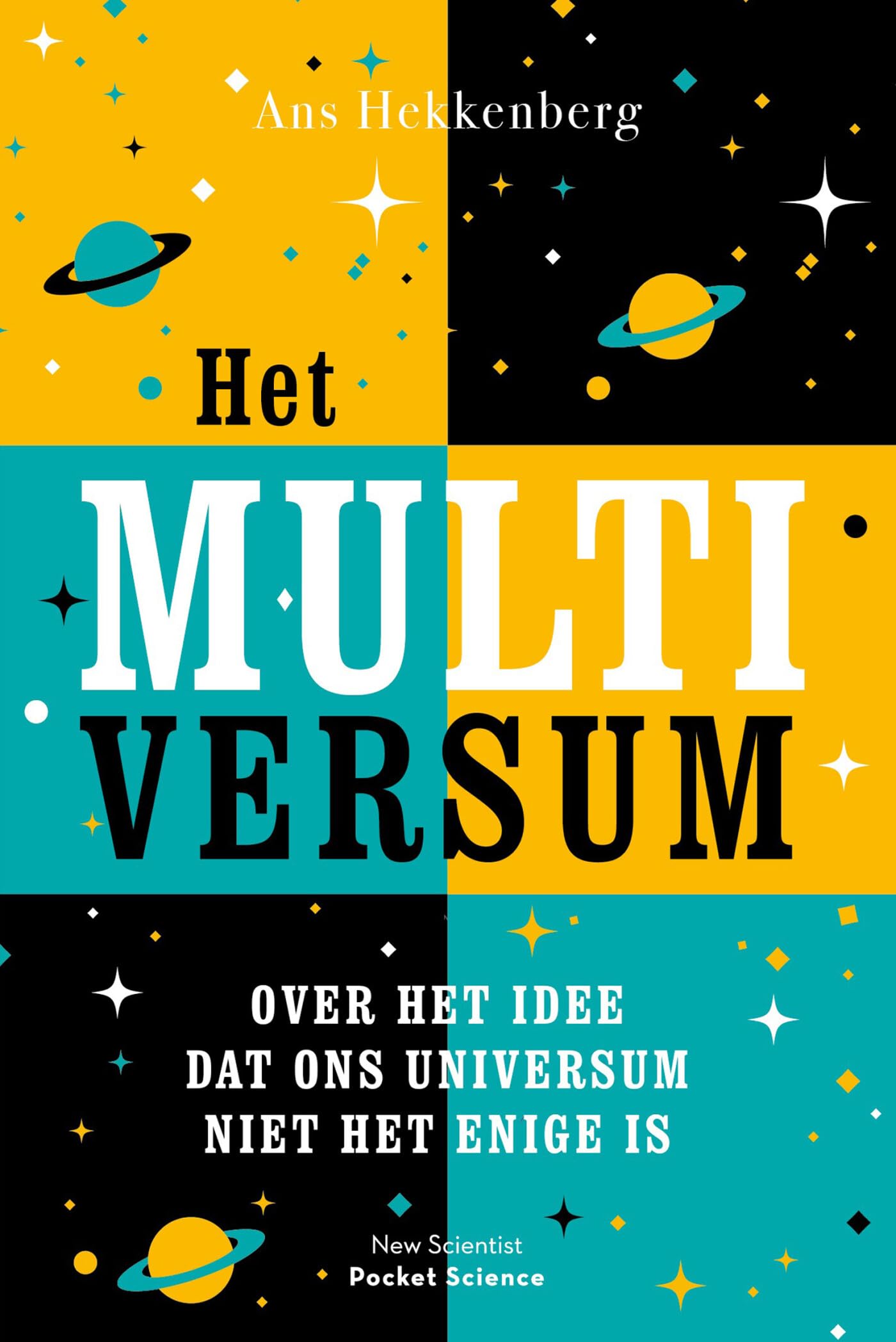 Het multiversum: over het idee dat ons universum niet het enige is (Pocket Science, 15)