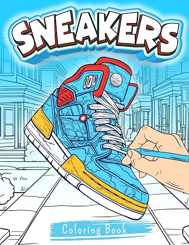 Sneaker Coloring Book: 50 Unique Sneaker Designs - For Adults and Kids Sneakerheads.