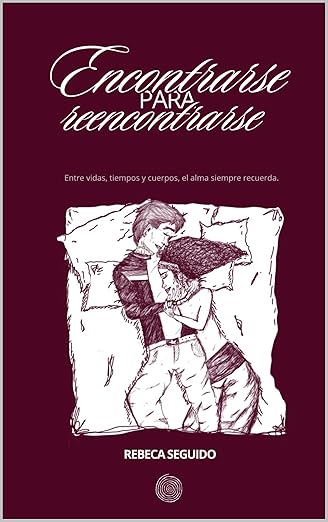 Encontrarse para reencontrarse