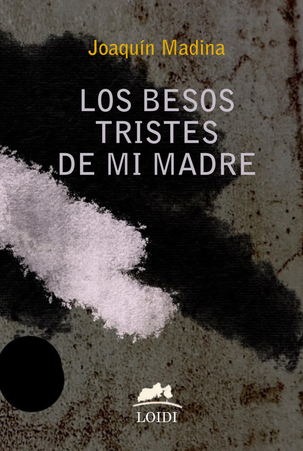 Los besos tristes de mi madre