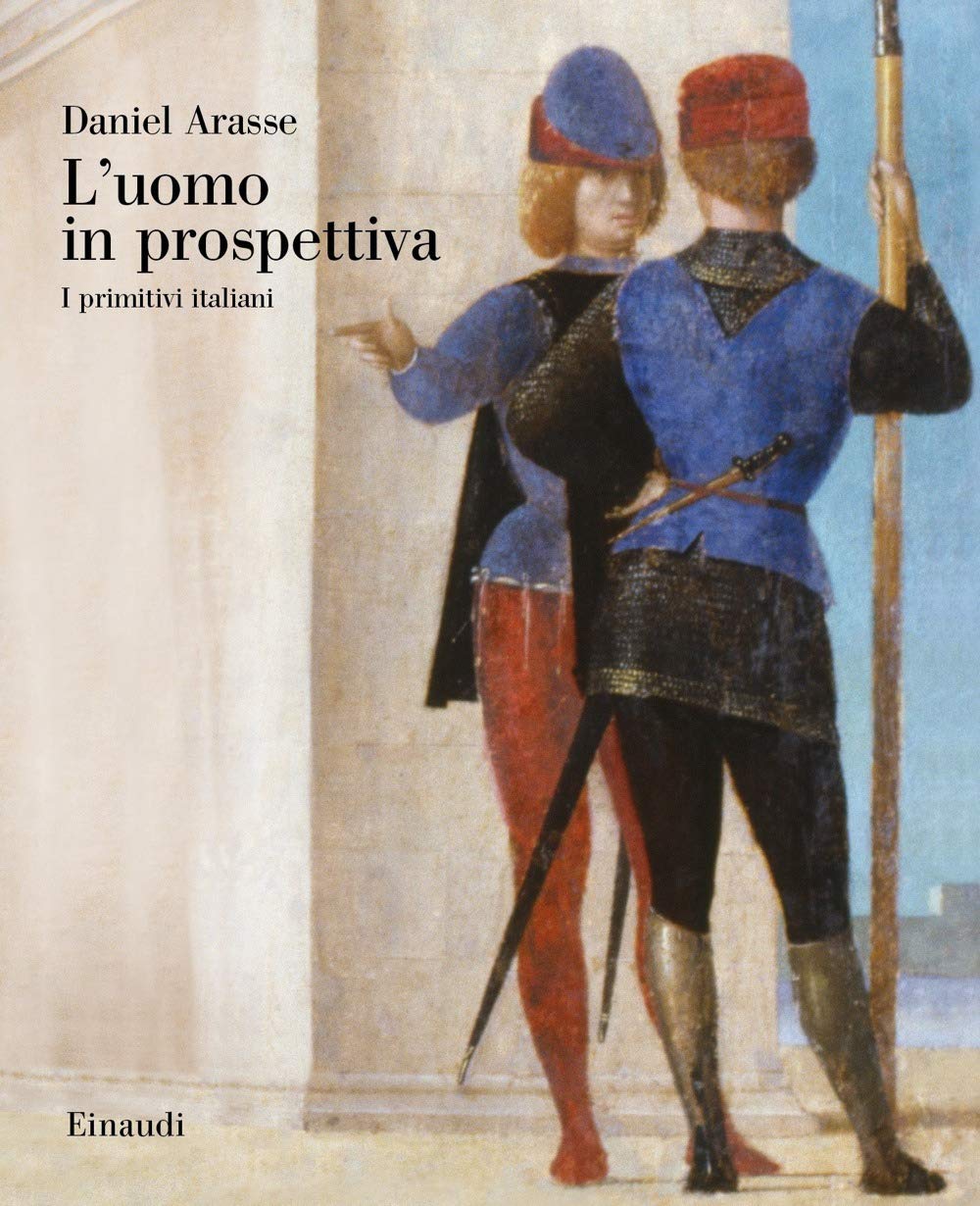 L'uomo In Prospettiva. I Primitivi Italiani - 4