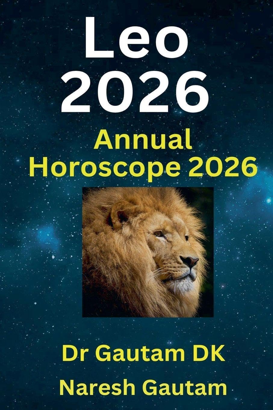 Leo 2026: 1 (Annual Horoscope 2026)