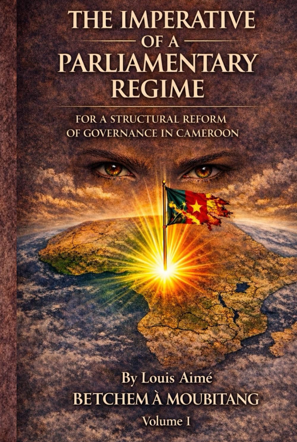THE IMPERATIVE OF A PARLIAMENTARY REGIME: FOR A STRUCTURAL REFORM OF GOVERNANCE IN CAMEROON