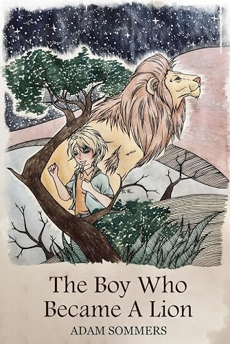 The Boy Who Became a Lion