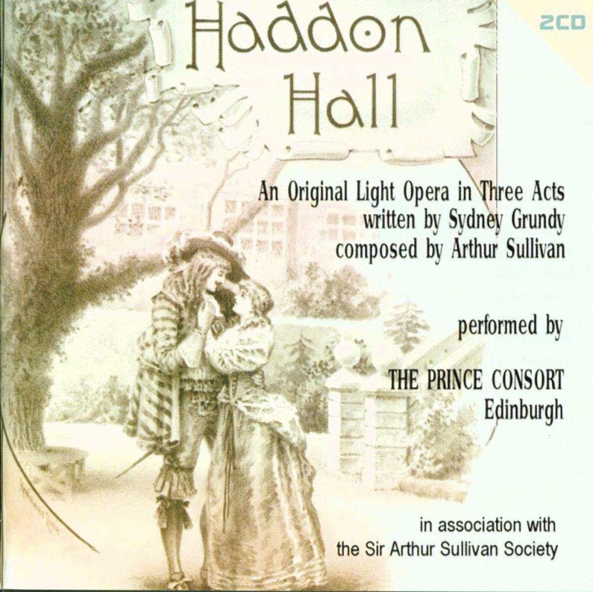 Sullivan: Haddon Hall - Light Opera in Three Acts