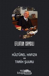 Kültürel Hafıza ve Tarih Şuuru