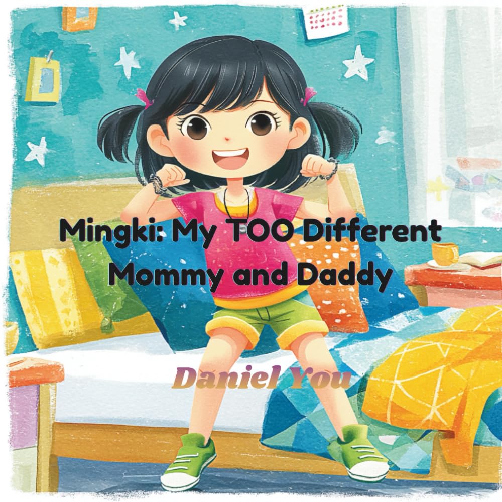 Mingki: My Too Different Mommy and Daddy (The Mingki Series)