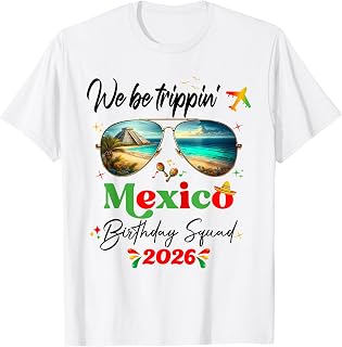 Cancun Mexico Cozumel Cabo Vacation Birthday 2026 Girls Trip T-Shirt
