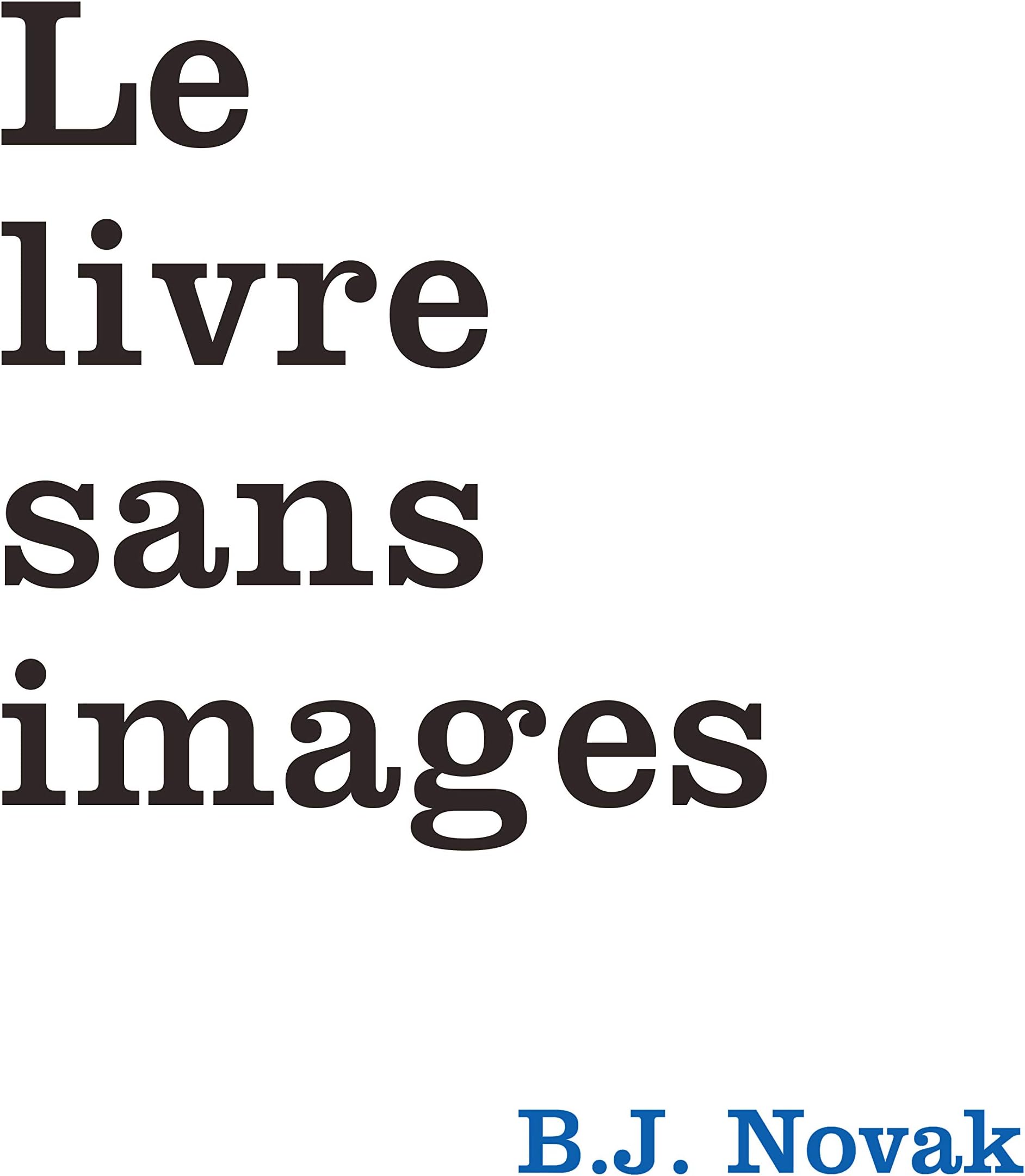 LE LIVRE SANS IMAGES
