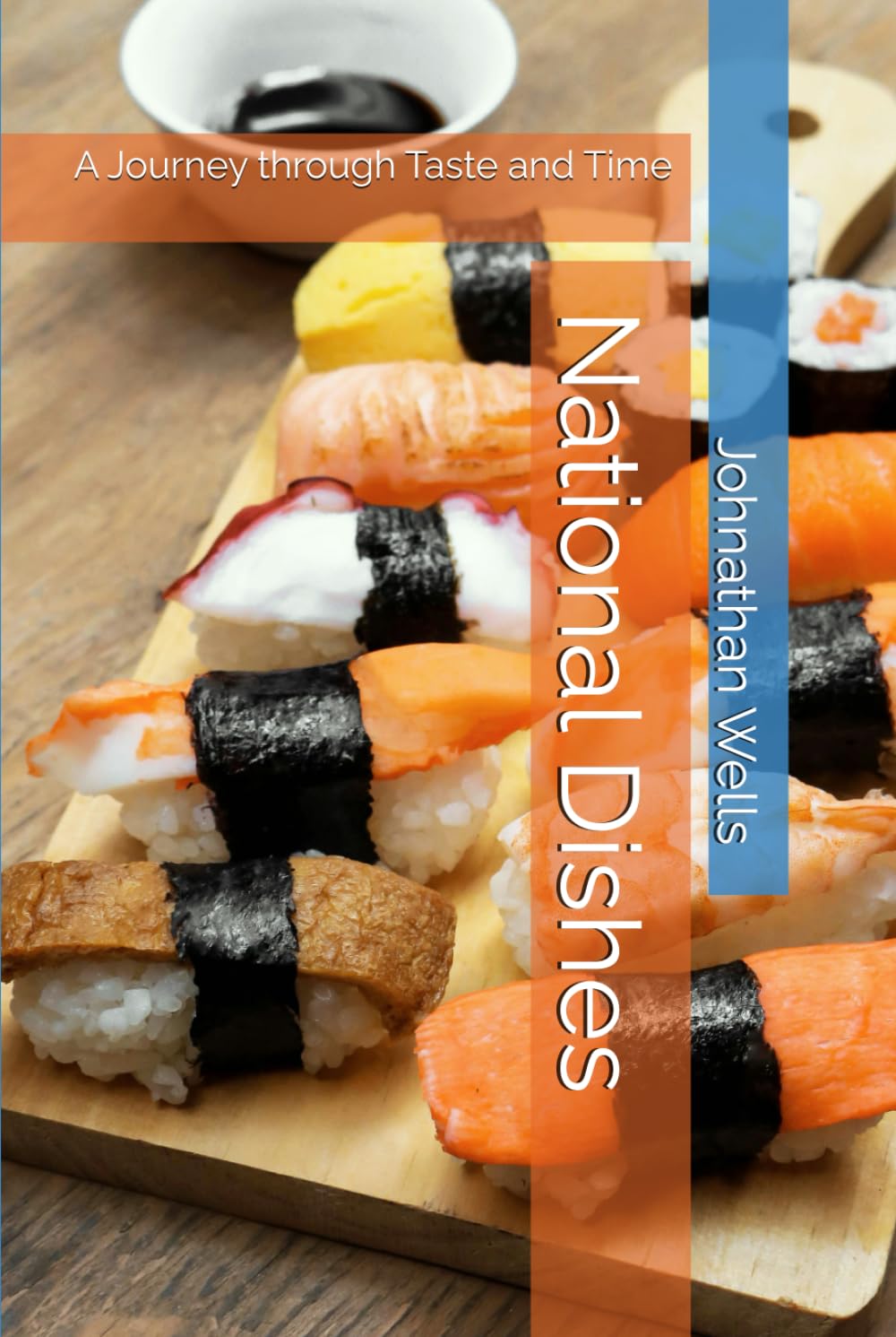 National Dishes: A Journey through Taste and Time
