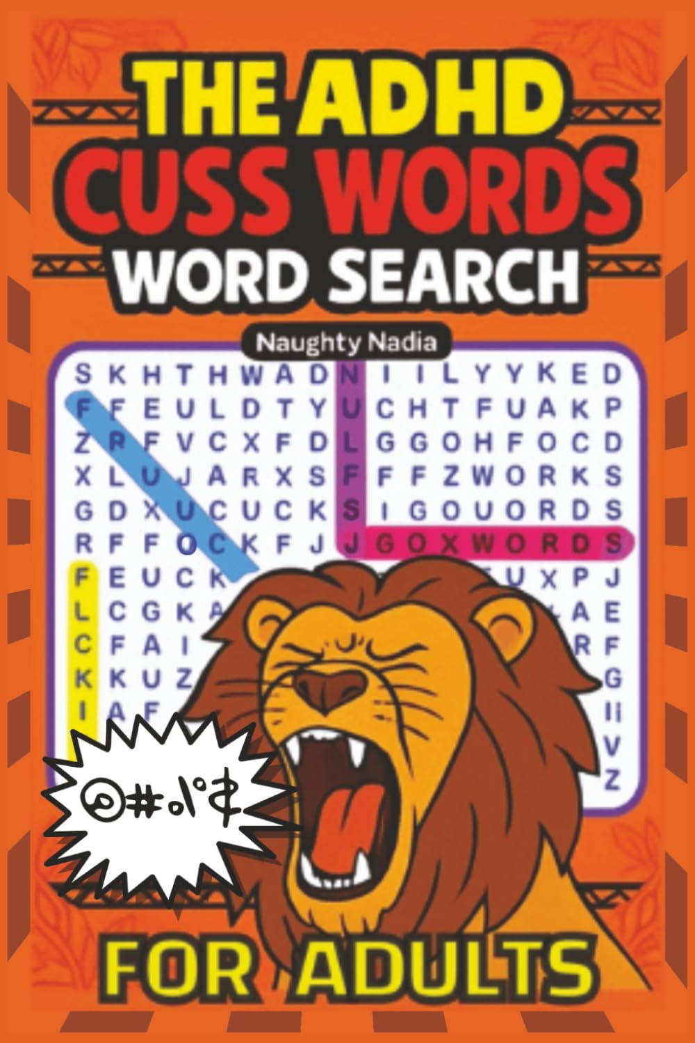 The ADHD Cuss Words Word Search For Adults: Get It Off Your Chest