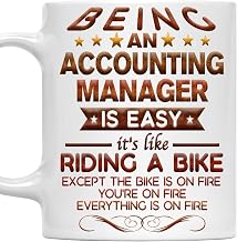 Accounting Manager Mug Being an Accounting Manager Gift 11oz White Ceramic Coffee Mug for Office Work Friends Coworkers Birthday Christmas Retired Retirement Gift for Accounting Manager