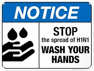 Stop The Spread of H1N1 Wash Your Hands Sign, ANSI Notice Sign, 18x24 Inches, 55 mil Thick HDPS (high Density polystyrene), Made in USA