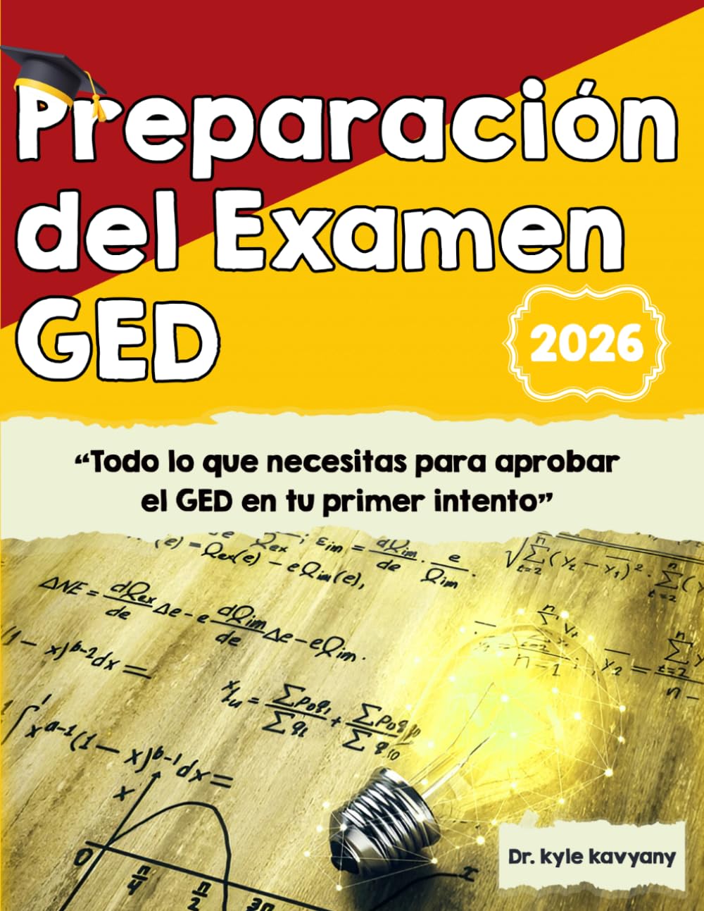 Libro de Preparación de Matemáticas GED 2026: “Guía de estudio GED Math 2026 con preguntas de práctica y soluciones completas”