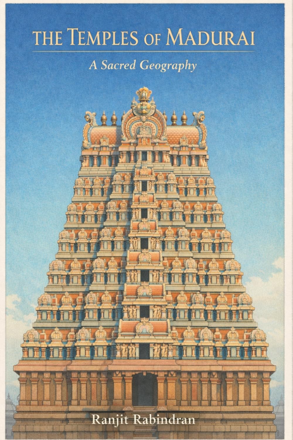 The Temples of Madurai : A Sacred Geography