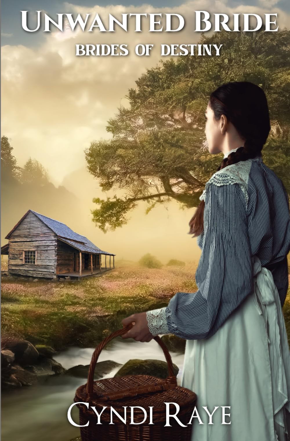 Unwanted Bride: Brides of Destiny Book 1