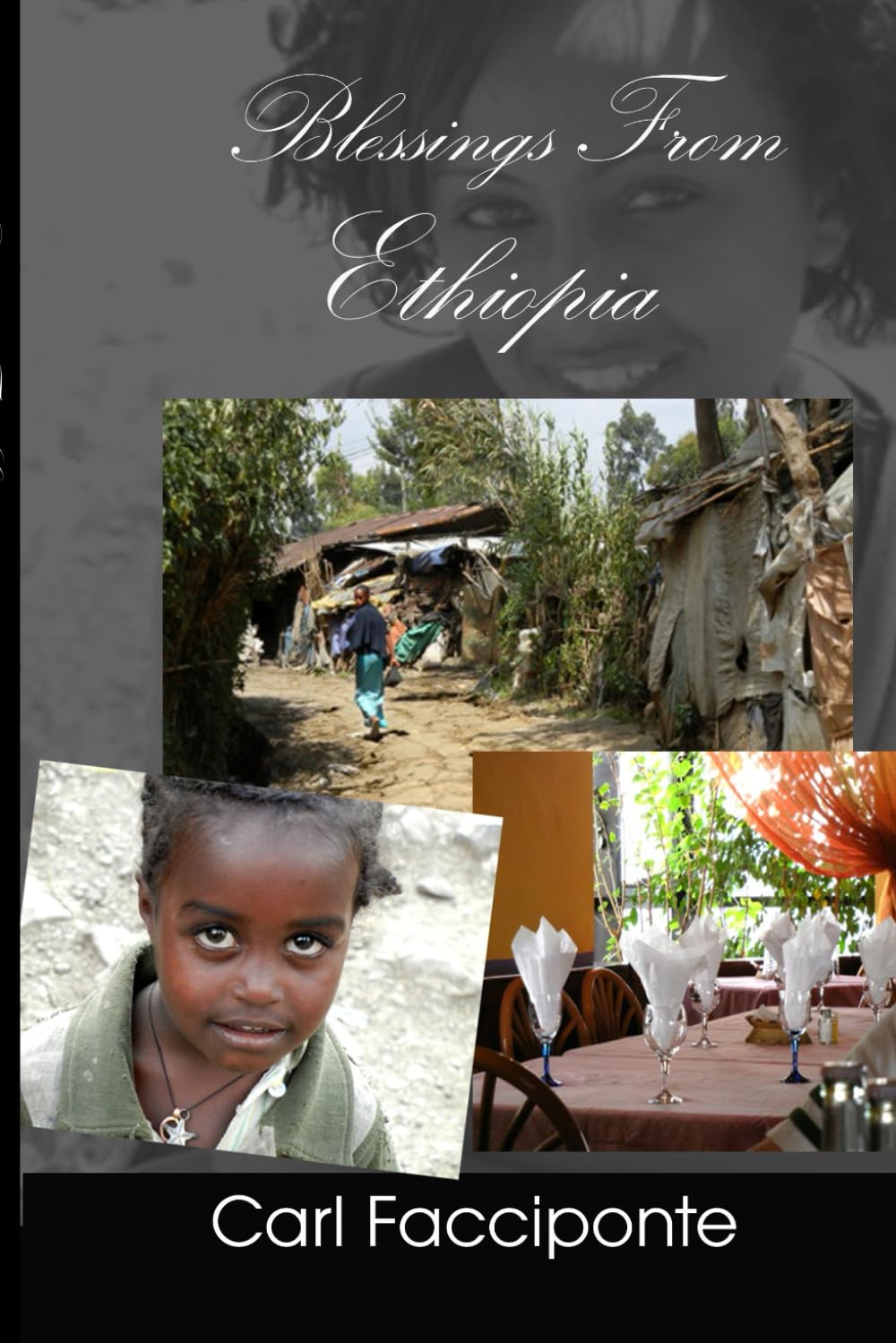 Blessings from Ethiopia: A land of contrasts
